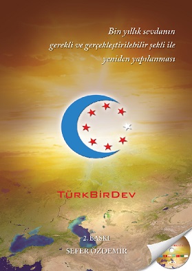 TurkBirDev Kitap, sefer Ozdemir, Turk Birligi, Turan Birligi, Islam Birligi